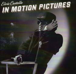 Elvis Costello : In Motion Pictures